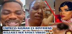 Empress Njamah explains how her ex-boyfriend got her nude videos: "I never sent them image