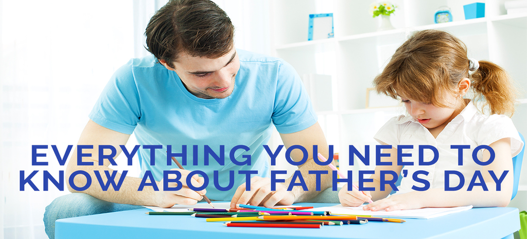 What You Need to Know About Father's Day image