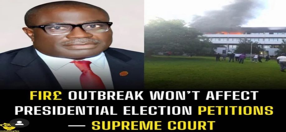 Fire outbreak won’t affect presidential election petition — Supreme Court image